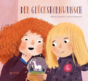 Der Glückshornwunsch - Nikola Huppertz - Böcker - TULIPAN - 9783864295515 - 12 augusti 2022