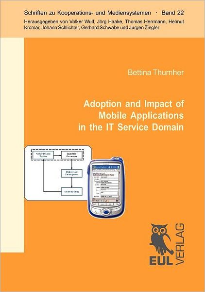 Cover for Bettina Thurnher · Adoption and Impact of Mobile Applications in the It Service Domain (Taschenbuch) (2008)