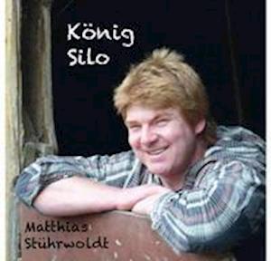 Cover for Matthias Stührwoldt · König Silo (CD) (2012)