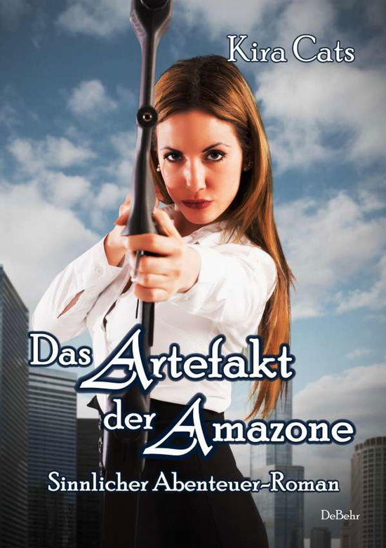 Cover for Cats · Das Artefakt der Amazone - Sinnlic (Bog)