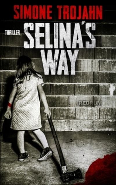 Cover for Simone Trojahn · Selina's Way (Paperback Book) (2019)