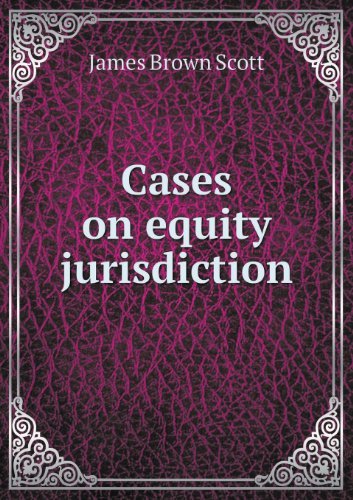 Cover for James Brown Scott · Cases on Equity Jurisdiction (Pocketbok) (2013)