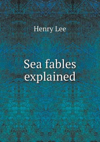 Cover for Henry Lee · Sea Fables Explained (Paperback Book) (2013)