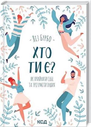 Cover for Lise Bourbeau · Who Are You? How to Accept Yourself and Understand Others (Who Are You? How to Accept Yourself and Understand Others) (Gebundenes Buch) (2021)