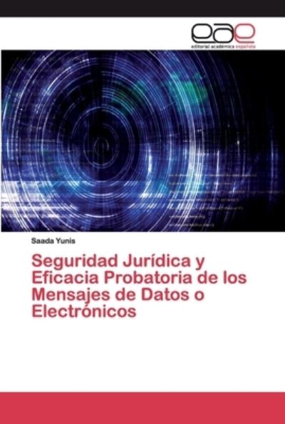 Cover for Yunis · Seguridad Jurídica y Eficacia Pro (Book) (2020)