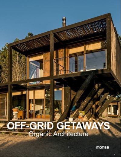 Cover for Several Authors · Off-Grid Getaways: Organic Architecture (Hardcover bog) (2022)