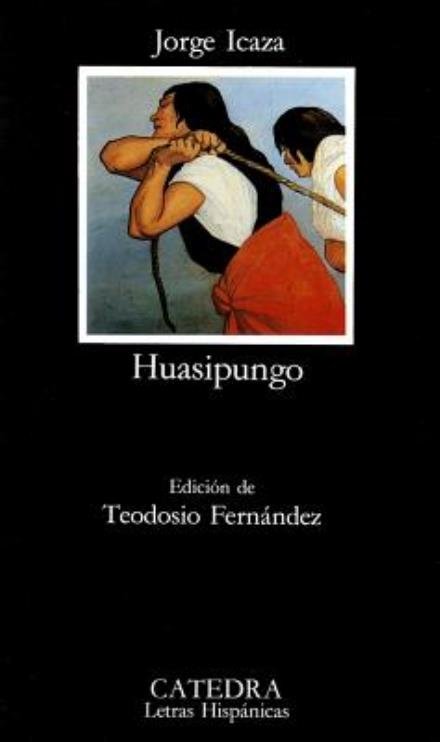 Cover for Jorge Icaza · Huasipungo (Pocketbok) [Spanish edition] (1994)