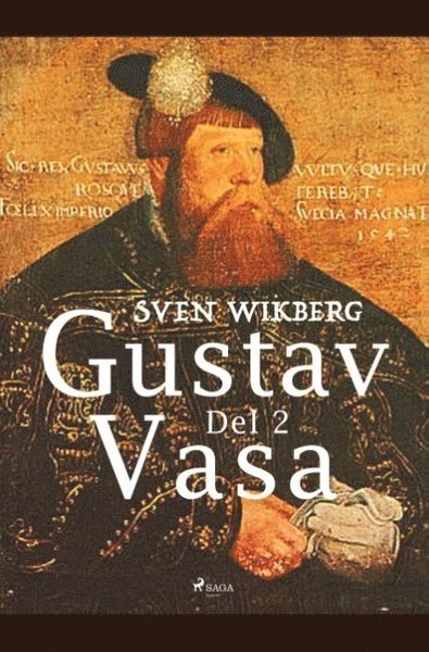 Cover for Sven Wikberg · Gustav Vasa. Del 2 (Buch) (2019)
