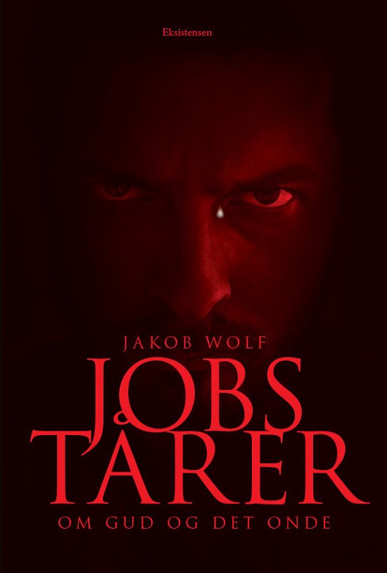 Cover for Jakob Wolf · Jobs tårer (Heftet bok) [2. utgave] (2019)