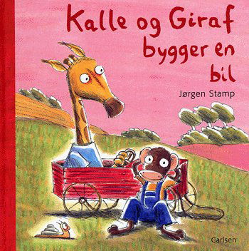 Cover for Jørgen Stamp · Kalle og Giraf bygger en bil (Book) [1st edition] (2005)