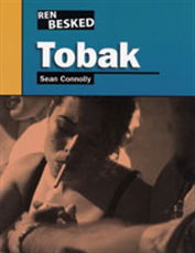 Cover for Sean Connolly · Ren besked: Tobak (Bound Book) [1e uitgave] (2007)