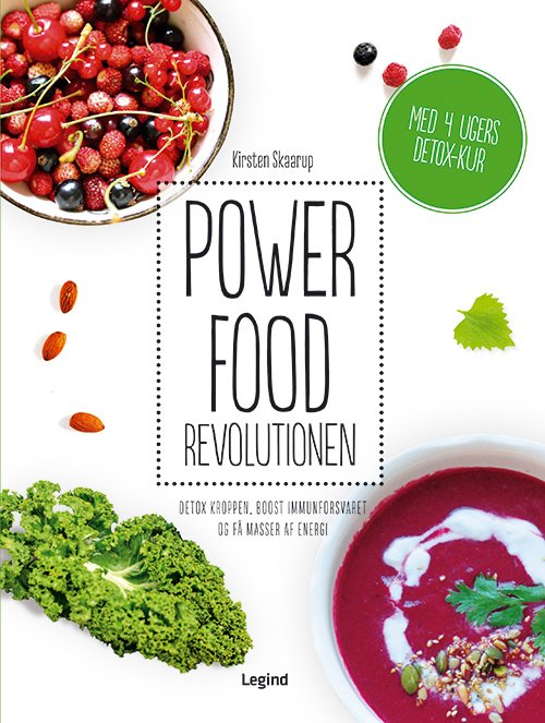 Cover for Kirsten Skaarup · Powerfood Revolutionen (Bound Book) [1e uitgave] (2016)