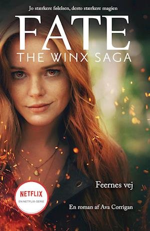 Cover for Ava Corrigan · Fate: The Winx Saga: Fate: The Winx Saga - Feernes vej (Sewn Spine Book) [1.º edición] (2022)