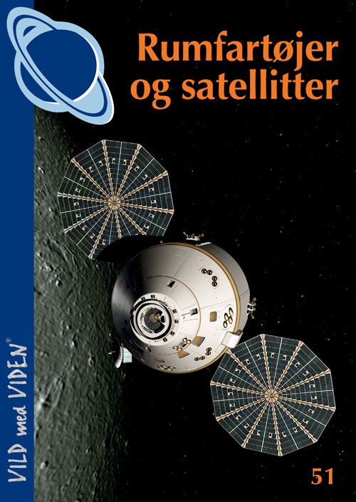 Vild med Viden, Serie 7 Danmark i rummet: Rumfartøjer og satellitter - John Leif Jørgensen - Books - Epsilon.dk - 9788793064515 - November 4, 2016