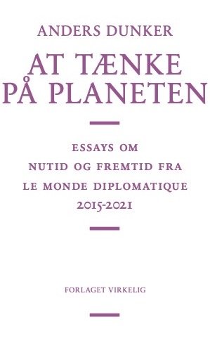 Cover for Anders Dunker · At tænke på planeten (Poketbok) [1:a utgåva] (2022)