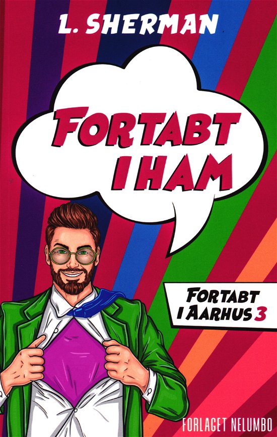 Fortabt i Aarhus: Fortabt i Ham - L. Sherman - Books - Forlaget Nelumbo - 9788793767515 - July 17, 2020