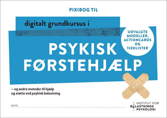 Cover for Rikke Høgsted · Institut for Belastningspsykologis Minibogserie: Minibog til Digitalt Grundkursus i Psykisk Førstehjælp (Sewn Spine Book) [1st edition] (2023)