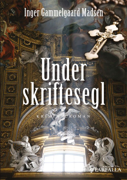 Cover for Inger Gammelgaard Madsen · Rolando Benito serien, nr. 4: Under skriftesegl (Paperback Book) [2e uitgave] [Paperback] (2016)