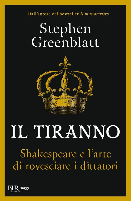 Cover for Stephen Greenblatt · Il Tiranno. Shakespeare E L'arte Di Rovesciare I Dittatori (Bok)