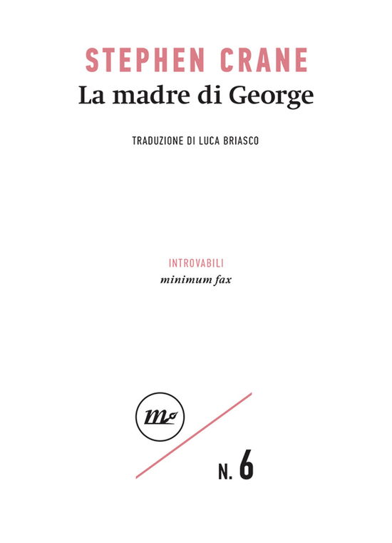 La Madre Di George - Stephen Crane - Books -  - 9788833894515 - 