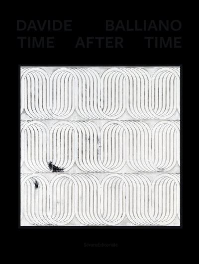 Cover for Silvana Editoriale · Davide Balliano: Time After Time (Hardcover Book) (2023)