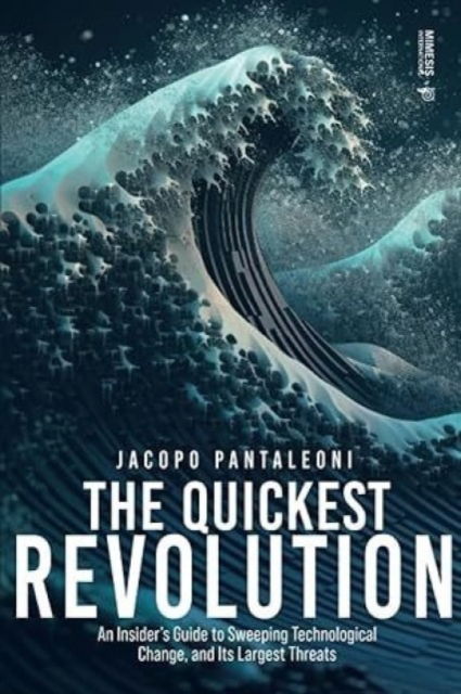 Cover for Jacopo Pantaleoni · The Quickest Revolution (Paperback Book) (2024)