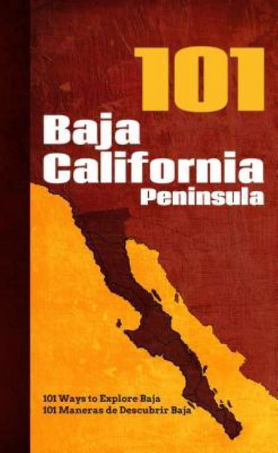 Cover for Jaime Felix Reyna / Giovanni Simeone · Baja California Peninsula 101 (Paperback Book) (2016)