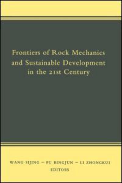 Cover for Fu Bingjun · Frontiers of Rock Mechanics and Sustainable Development in the 21st Century (Inbunden Bok) (2001)