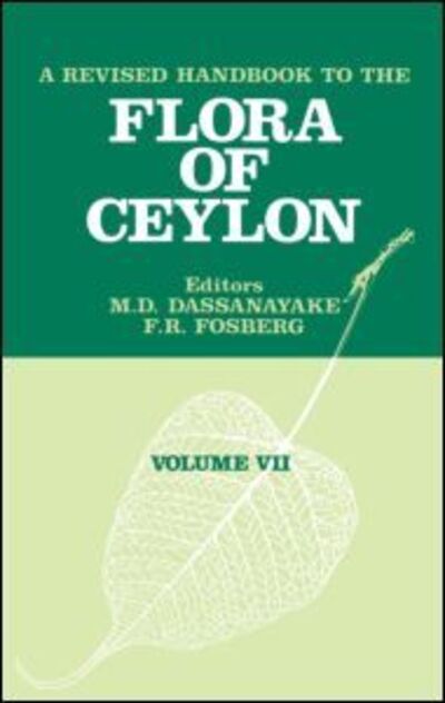 Cover for M.D Dassanayake · A Revised Handbook of the Flora of Ceylon - Volume 7 (Hardcover Book) (1991)