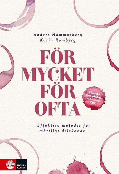 Cover for Karin Romberg Anders Hammarberg · För mycket för ofta : effektiva metoder för måttligt drickande (ePUB) (2016)