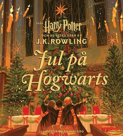 Jul på Hogwarts - J.K. Rowling - Books - Rabén & Sjögren - 9789129747515 - October 18, 2024