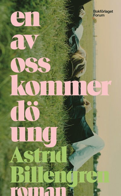 Cover for Astrid Billengren · En av oss kommer dö ung (Paperback Book)