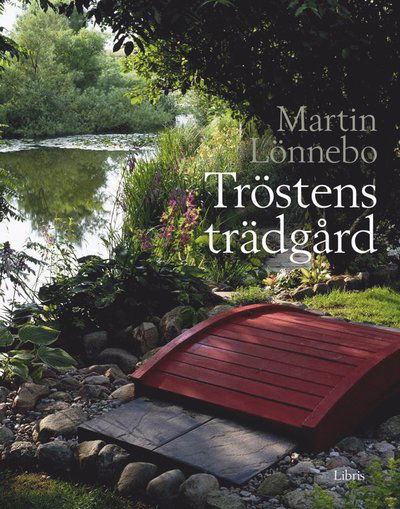 Cover for Maria Mannberg · Tröstens trädgård (Bound Book) (2012)