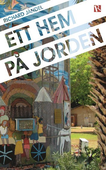 Cover for Richard Jändel · Ett hem på jorden (Book) (2014)