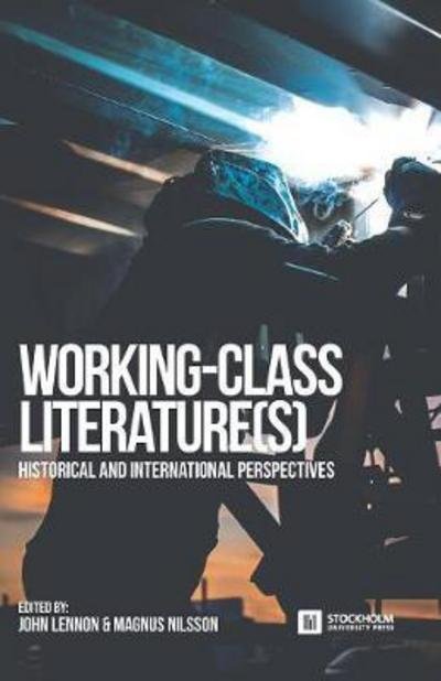 Cover for Working-Class Literature (s): Historical and International Perspectives (Pocketbok) (2017)