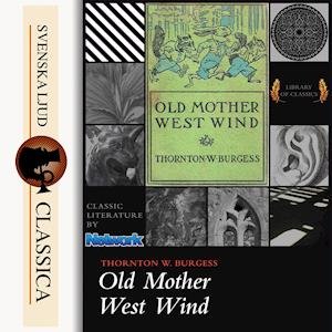 Cover for Thornton W. Burgess · Old Mother West Wind (Audiobook (MP3)) (2015)