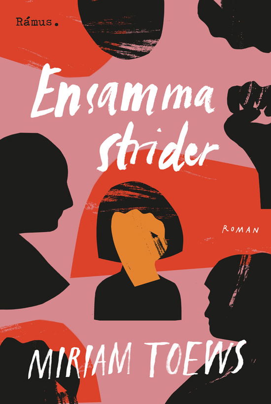 Cover for Miriam Toews · Ensamma strider (Inbunden Bok) (2023)