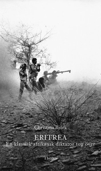 Cover for Christina Björk · Eritrea : en klassisk afrikansk diktator tog över (Map) (2017)