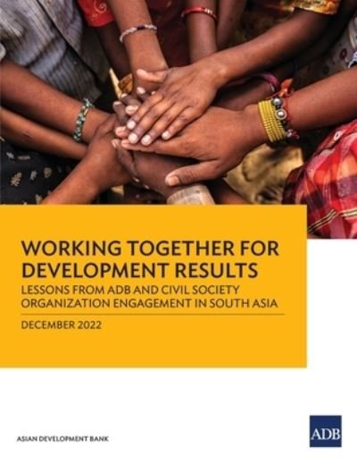 Cover for Asian Development Bank · Working Together for Development Results (Bok) (2023)
