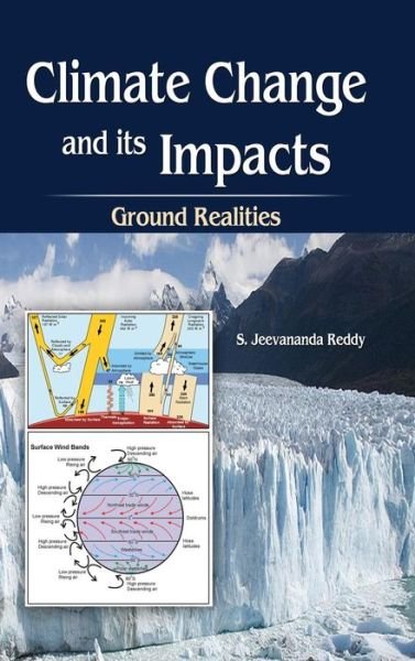 Cover for S Jeevananda Reddy · Climate Change and Its Impacts: Ground Realities (Hardcover Book) (2018)