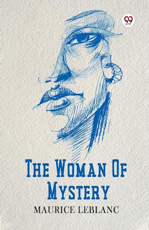 Cover for Maurice LeBlanc · The Woman Of Mystery (Edition1) (Paperback Book) (2025)