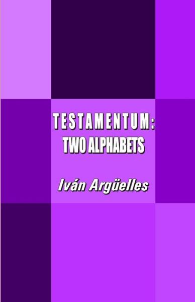 Cover for Ivan Arguelles · T E S T a M E N T U M (Paperback Book) (2020)