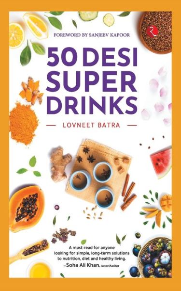 50 Desi Super Drinks - Lovneet Batra - Kirjat - Rupa Publication - 9789390356515 - maanantai 16. marraskuuta 2020