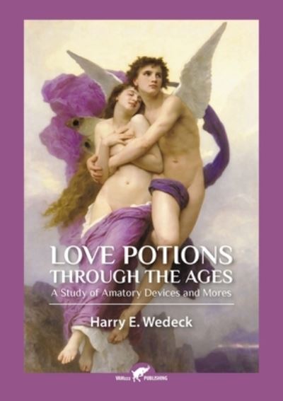 Cover for Harry Wedeck · Love Potions Through the Ages (Pocketbok) (2021)