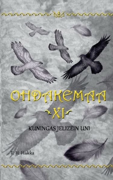 Cover for T H Hukka · Ohdakemaa 11 (Paperback Bog) (2021)