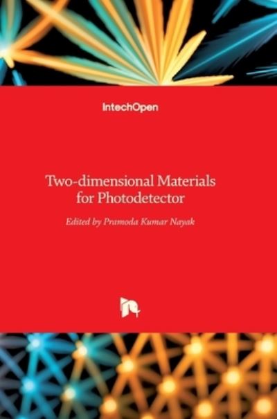 Cover for Pramoda Kumar Nayak · Two-dimensional Materials for Photodetector (Hardcover bog) (2018)