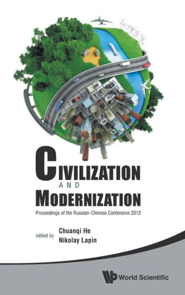 Cover for Chuanqi He · Civilization And Modernization - Proceedings Of The Russian-chinese Conference 2012 (Hardcover Book) (2014)