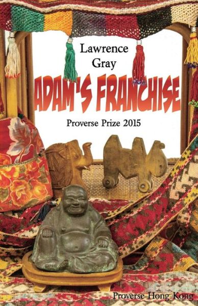 Adam's Franchise - Lawrence Gray - Książki - Proverse Hong Kong - 9789888228515 - 30 sierpnia 2016