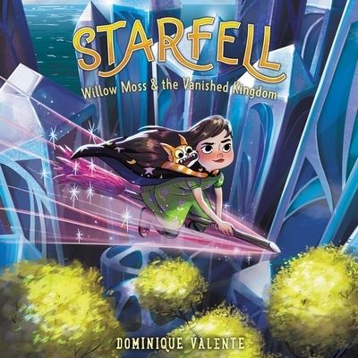 Cover for Dominique Valente · Starfell #3: Willow Moss &amp; the Vanished Kingdom (CD) (2022)