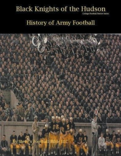 Cover for Steve Fulton · Black Knights of the Hudson - History of Army Football (Paperback Bog) (2021)